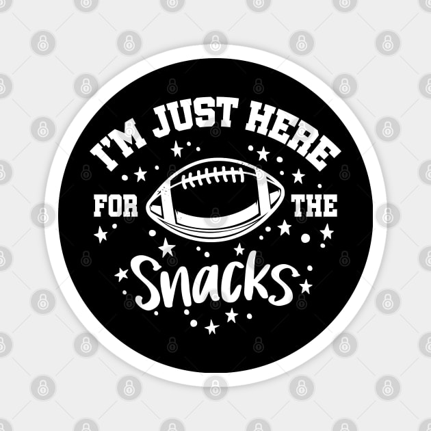I'm Just Here For The Snacks Football Magnet by Graphic Duster